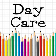 Image showing Day Care Pencils Indicates Pre School And Childhood