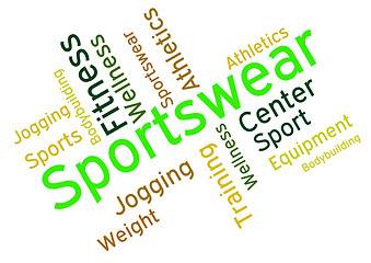 Image showing Sportswear Word Indicates Shirt Garments And Words