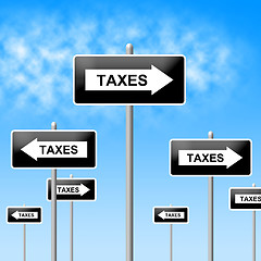 Image showing Taxes Sign Shows Corporation Trade And Corporate