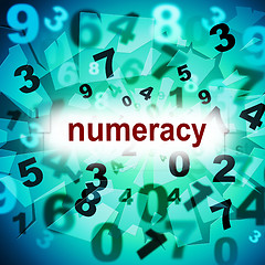 Image showing Numeracy Education Means One Two Three And Educated