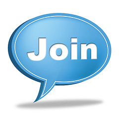 Image showing Join Speech Bubble Means Sign Up And Membership