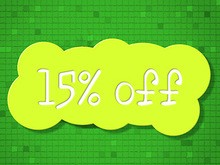Image showing Fifteen Percent Off Represents Cheap Discounts And Sales