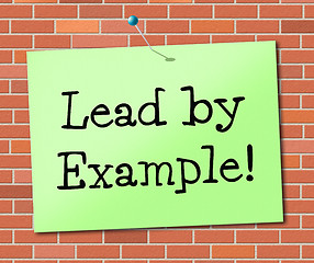 Image showing Lead By Example Shows Influence Led And Authority