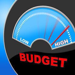 Image showing High Budget Means Accountant Financial And Savings