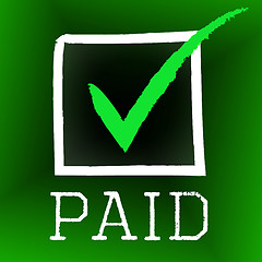 Image showing Tick Paid Represents Balance Pay And Checkmark