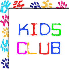 Image showing Kids Club Represents Toddlers Association And Childhood