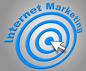 Image showing Internet Marketing Shows World Wide Web And Advertising