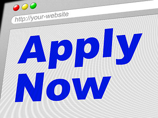 Image showing Apply Now Means At The Moment And Admission