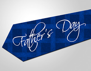 Image showing Fathers Day Tie Means Greeting Joy And Fun