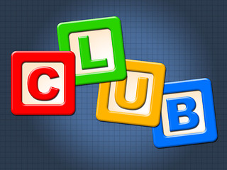 Image showing Club Kids Blocks Means Join Membership And Clubs