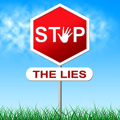 Image showing Stop Lies Shows Warning Sign And Deceit