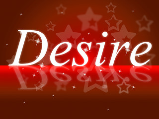 Image showing Wants Desire Represents Yearning Needs And Motive