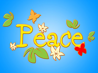 Image showing Peace Message Shows Love Not War And Bloom