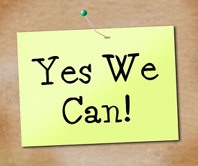 Image showing Yes We Can Shows All Right And Agreement