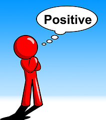 Image showing Thinking Positive Shows All Right And O.K.