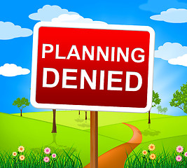 Image showing Planning Denied Shows Deny Rejected And Refused