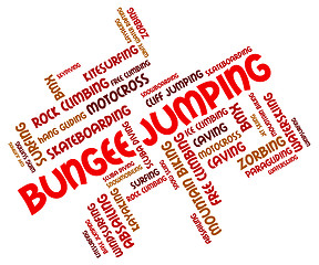 Image showing Bungee Jumping Indicates Text Words And Adventure