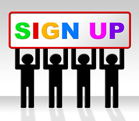 Image showing Sign Up Represents Join Subscribing And Admission