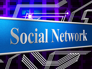 Image showing Social Network Represents Connecting People And Friends