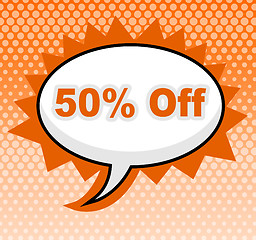 Image showing Fifty Percent Off Means Message Advertisement And Signboard