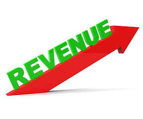 Image showing Increasing Revenue Represents Advance Earn And Improvement