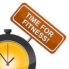 Image showing Time For Fitness Shows Working Out And Athletic