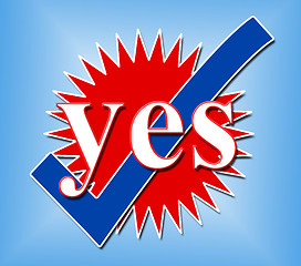 Image showing Yes Tick Shows All Right And Affirm