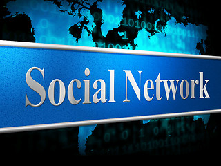 Image showing Social Network Shows Networking People And Communicate