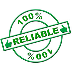 Image showing Hundred Percent Reliable Means Absolute Depend And Relying