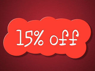 Image showing Fifteen Percent Off Indicates Promotion Save And Offer