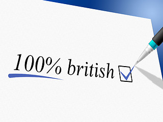 Image showing Hundred Percent British Indicates United Kingdom And Britain