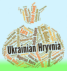 Image showing Ukrainian Hryvnia Represents Foreign Currency And Currencies