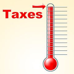 Image showing Thermometer Taxes Represents Duties Mercury And Taxpayer