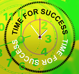 Image showing Time For Success Represents Progress Winner And Victors