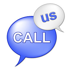 Image showing Call Us Sign Means Talk Communicating And Discussion