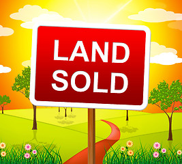 Image showing Land Sold Indicates Real Estate Agent And Building