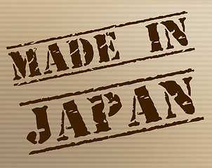 Image showing Made In Japan Represents Factory Manufacture And Export