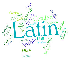 Image showing Latin Language Shows Dialect Word And International