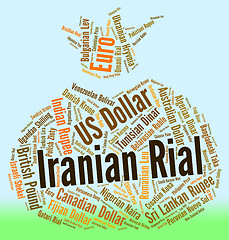 Image showing Iranian Rial Means Foreign Exchange And Banknotes