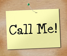 Image showing Call Me Indicates Telephone Sign And Display