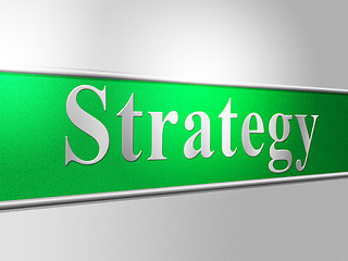 Image showing Business Strategy Represents Solutions Company And Biz