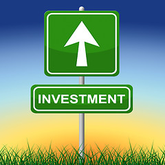 Image showing Investment Sign Represents Invested Placard And Savings