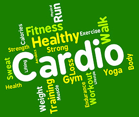 Image showing Cardio Word Indicates Get Fit And Aerobics