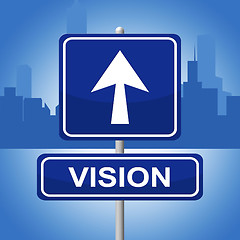 Image showing Vision Sign Shows Planning Advertisement And Goal