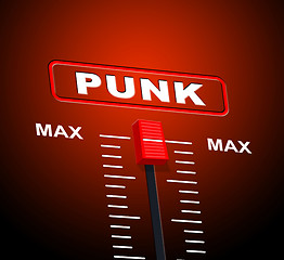 Image showing Punk Music Means Track Remix And Frequency