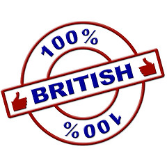 Image showing Hundred Percent British Shows Great Britain And Absolute