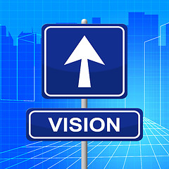 Image showing Vision Sign Represents Signboard Display And Missions