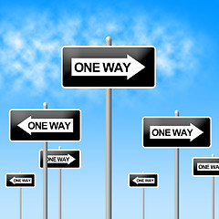 Image showing One Way Sign Represents Signage Decisions And Option