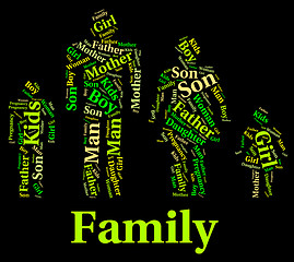 Image showing Family Words Represents Household Wordcloud And Relations