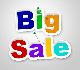 Image showing Big Sale Sign Represents Offer Retail And Closeout
